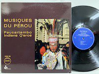 <b>Indiens Q'eros / Musique Du Perou Paucartambo </b>