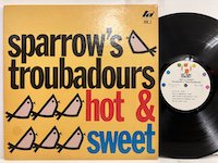 Sparrow's Troubadours / Hot & Sweet 