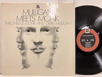 Thelonious Monk and Gerry Mulligan / Mulligan Meets Monk 