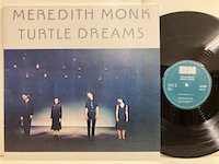 Meredith Monk / Turtle Dreams 