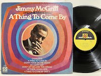 Jimmy McGriff / a Thing to Come By 