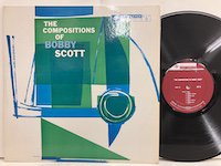 Bobby Scott / the Compositions of Bobby Scott 