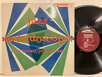 Pete Brown Jonah Jones / Jazz Kaleidoscope 