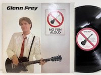 Glenn Frey / No Fun Aloud 