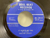 Calvin Leavy / It Hurts Me Too 