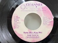 Pam Todd & Gold Bullion Band / Baise Moi (Kiss Me) 