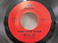 Shirley Jo / Trust Each Other 