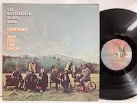Butterfield Blues Band / Sometimes I Just Feel Like Smilin' 