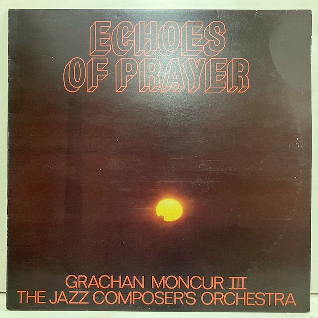 Grachan Moncur III / Echoes of Prayer j2003 :通販 ジャズ レコード 買取 Bamboo Music