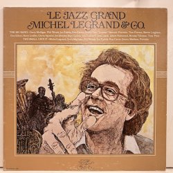 Michel Legrand & Co / Le Jazz Grand g-786
