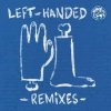 Daniel Steinberg - Lefthanded Remixes
