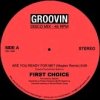 First Choice - Are You Ready For Me?