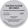 Black Riot - The Todd Terry Fourth Floor Sessions