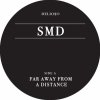 Simian Mobile Disco - Far Away From A Distance (incl. Lena Willikens Remix)