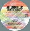 Alton Miller - From The Vaults EP