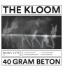 The Kloom - 40 Gram Beton (incl. Khidja Remix)