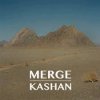 Merge  - Kashan