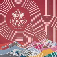 A Hundred Birds - Ten Percent - Lighthouse Records Webstore