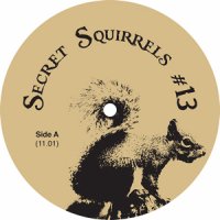 Secret Squirrel - Secret Squirrels #13 - Lighthouse Records Webstore