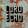 Lord Echo - Harmonies (̵)
