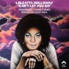 Loleatta Holloway - Can't Let You Go (Remixed by Louie Vega)