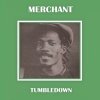 Merchant - Tumbledown