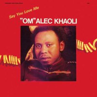 Alec Khaoli - Say You Love Meβ