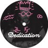 Dedication - It's A Dedication
