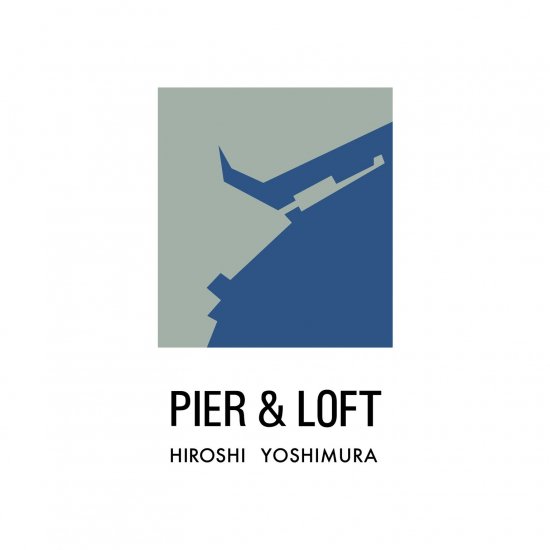 吉村 弘 (Hiroshi Yoshimura) - Pier & Loft - Lighthouse Records Webstore