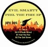 Evil Smarty - Feel The Fire EP