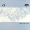 K2 - Loss Of Gravity 