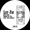 Lay-Far - Never Good Enough For You (Feat. Stee Downes) 