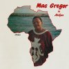 Mac Gregor - Nan Ye Likan / Abidjan