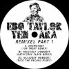 Ebo Taylor - Yen Ara Remixes Part 1 (incl. Ron Trent / Nick The Record Remixes)
