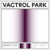 Vactrol Park - S/T