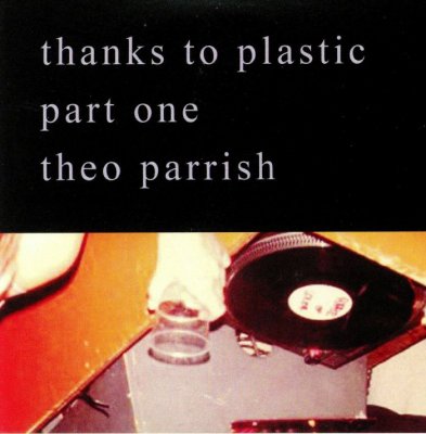 Theo Parrish - Thanks To Plastic - Lighthouse Records Webstore