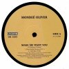 Mondee Oliver - Make Me Want You