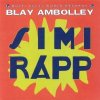 Blay Ambolley - Simi Rapp (incl. Red Axes Remix)