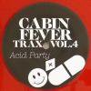 Cabin Fever - Cabin Fever Trax Vol.4