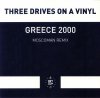 Three Drivers On A Vinyl - Greece 2000 (Moscoman Remix)
