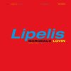 Lipelis - Bordeaux Lovin Ep