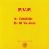 PVP - Tshilidzi / Siya Jola