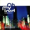 Danilo Braca - Oh My Lord Remixes Part 2