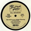 Bill Brandon / Lorraine Johnson - We Fell In Love While Dancing / The More I Get,