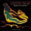 Blue Gas - Shadows From Nowhere 
