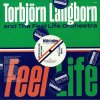 Torbjorn Langborn & The Feel Life Orchestra - Feel Life (Dimitri from Paris Remix)