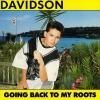 Davidson - Going Back To My Roots