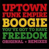 Uptown Funk Empire Boogie You Ve Got To Have Freedom Lighthouse Records Webstore Uptown Funk Empire Boogie You Ve Got To Have Freedom Lighthouse Records Webstore