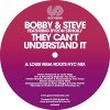 Bobby & Steve feat. Byron Stingily - They Can't Understand It (incl. Louie Vega Remix)