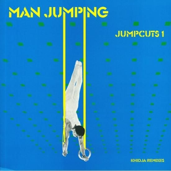Man Jumping - Jumpcuts 1: Khidja Remixes - Lighthouse